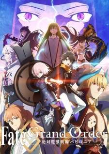 Fate/Grand Order: Zettai Majuu Sensen Babylonia [BATCH] Subtitle Indonesia