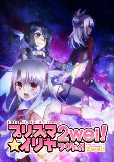 Fate/kaleid liner Prisma Illya 2wei! [BATCH] Subtitle Indonesia