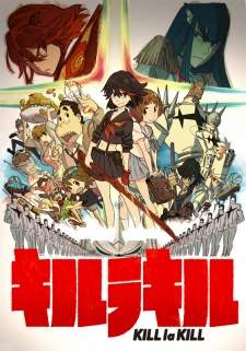 Kill la Kill [BATCH] Subtitle Indonesia