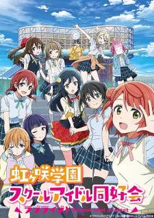 Love Live! Nijigasaki Gakuen School Idol Doukoukai Sub Indo : Episode 1 – 13 (End)